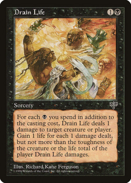 Drain Life - Spend only black mana on X.