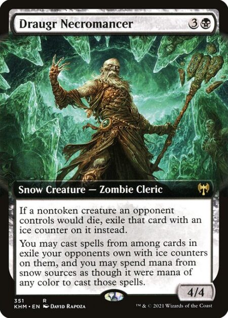 Draugr Necromancer - If a nontoken creature an opponent controls would die