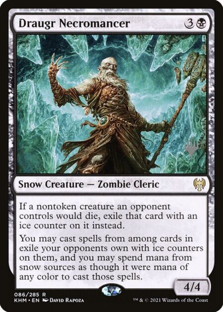 Draugr Necromancer - If a nontoken creature an opponent controls would die