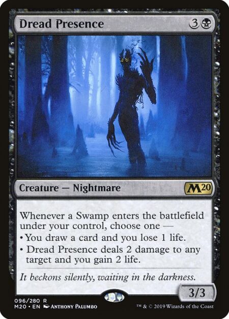 Dread Presence - Whenever a Swamp enters the battlefield under your control