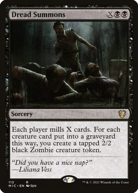 Dread Summons - Each player mills X cards. For each creature card put into a graveyard this way