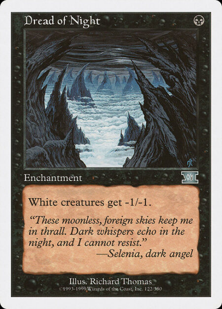 Dread of Night - White creatures get -1/-1.