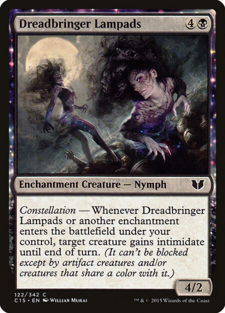 Dreadbringer Lampads - Constellation — Whenever Dreadbringer Lampads or another enchantment you control enters