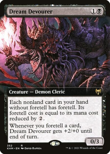 Dream Devourer - Each nonland card in your hand without foretell has foretell. Its foretell cost is equal to its mana cost reduced by {2}. (During your turn