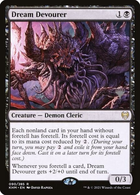 Dream Devourer - Each nonland card in your hand without foretell has foretell. Its foretell cost is equal to its mana cost reduced by {2}. (During your turn