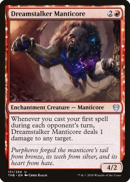 Dreamstalker Manticore - Whenever you cast your first spell during each opponent's turn