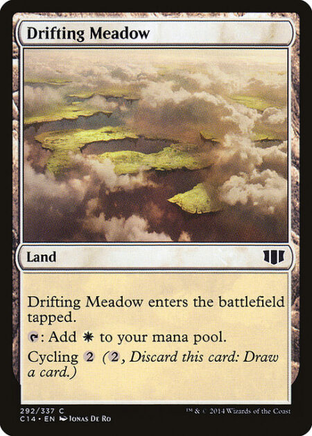 Drifting Meadow - Drifting Meadow enters tapped.