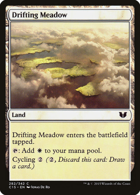 Drifting Meadow - Drifting Meadow enters tapped.