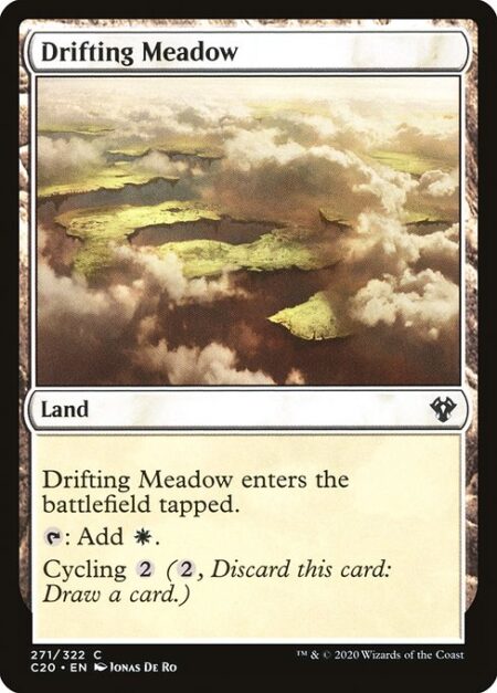 Drifting Meadow - Drifting Meadow enters tapped.