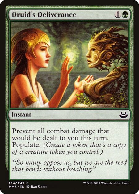 Druid's Deliverance - Prevent all combat damage that would be dealt to you this turn. Populate. (Create a token that's a copy of a creature token you control.)