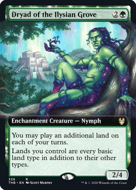 Dryad of the Ilysian Grove - You may play an additional land on each of your turns.