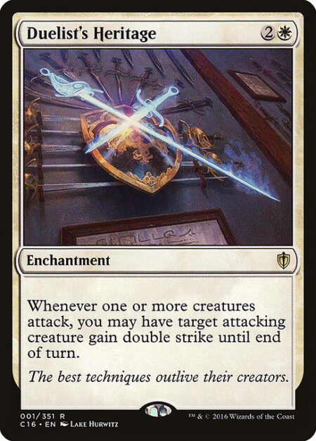 Duelist's Heritage - Whenever one or more creatures attack