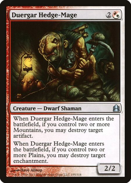 Duergar Hedge-Mage - When Duergar Hedge-Mage enters the battlefield