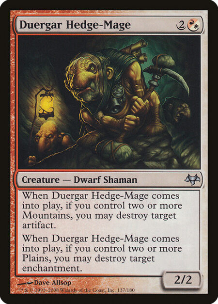 Duergar Hedge-Mage - When Duergar Hedge-Mage enters the battlefield