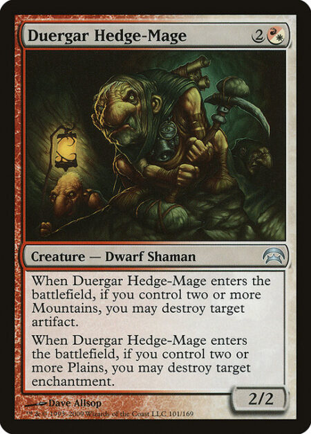 Duergar Hedge-Mage - When Duergar Hedge-Mage enters the battlefield