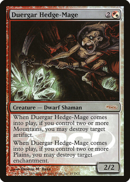 Duergar Hedge-Mage - When Duergar Hedge-Mage enters the battlefield