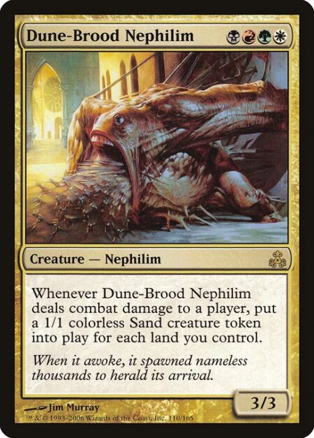Dune-Brood Nephilim - Whenever Dune-Brood Nephilim deals combat damage to a player