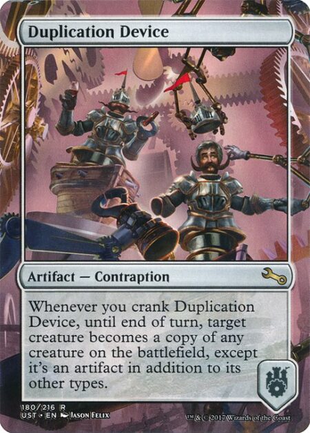 Duplication Device - Whenever you crank Duplication Device