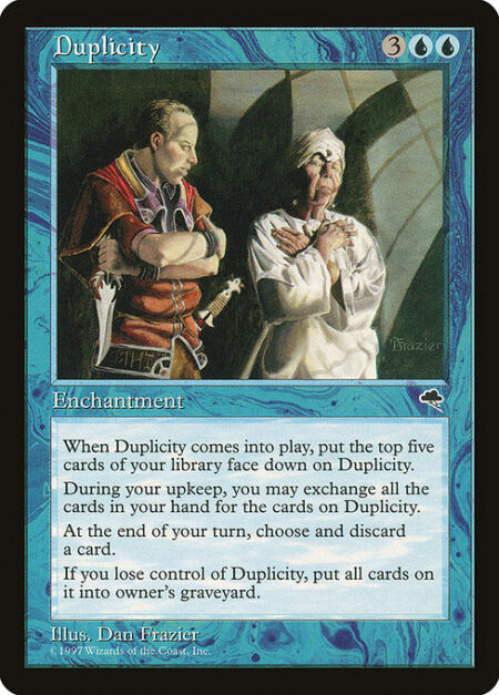 Duplicity - When Duplicity enters the battlefield