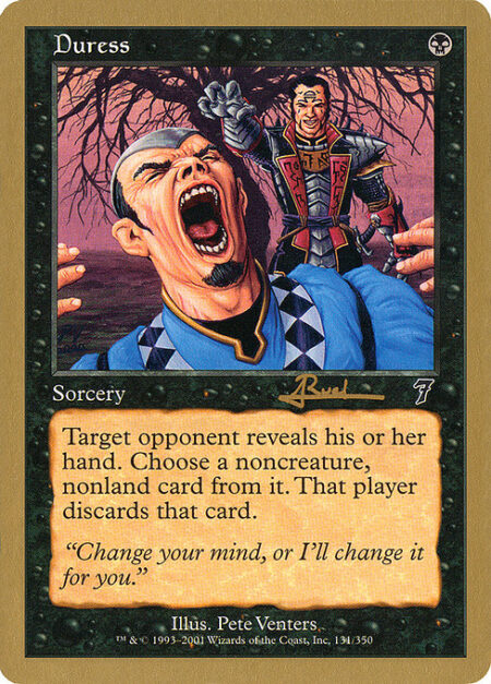 Duress - Target opponent reveals their hand. You choose a noncreature