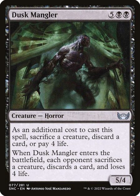 Dusk Mangler - As an additional cost to cast this spell