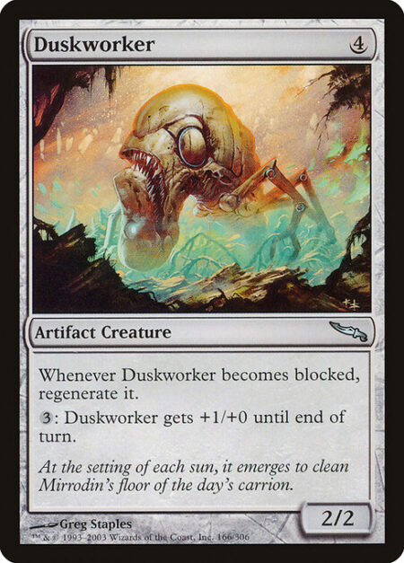 Duskworker - Whenever Duskworker becomes blocked