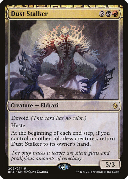 Dust Stalker - Devoid (This card has no color.)