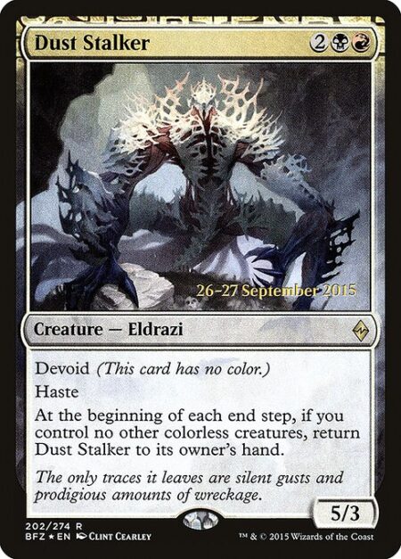 Dust Stalker - Devoid (This card has no color.)