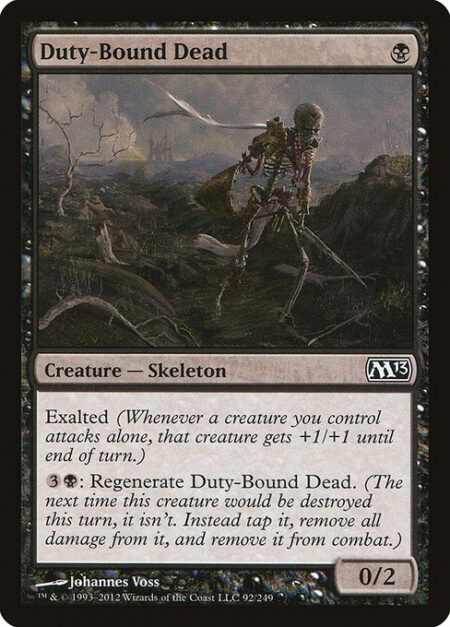 Duty-Bound Dead - Exalted (Whenever a creature you control attacks alone