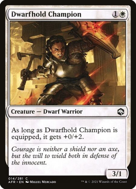 Dwarfhold Champion - As long as Dwarfhold Champion is equipped