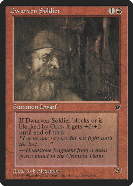 Dwarven Soldier - Whenever Dwarven Soldier blocks or becomes blocked by one or more Orcs