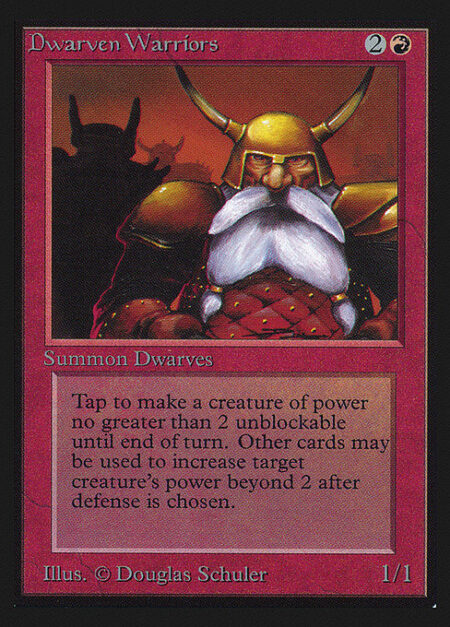 Dwarven Warriors - {T}: Target creature with power 2 or less can't be blocked this turn.