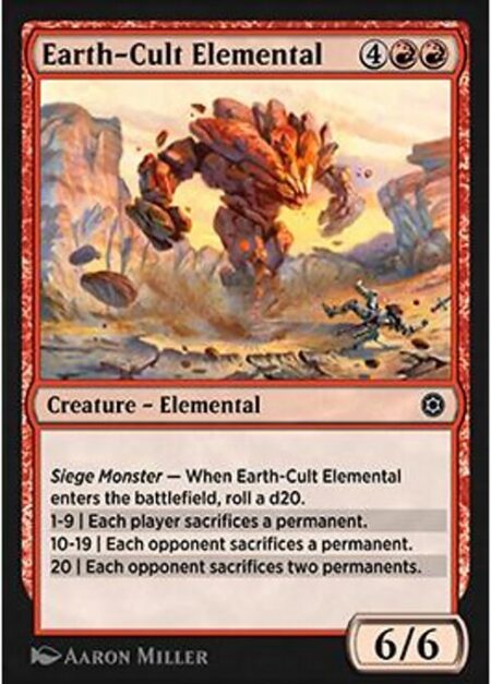 Earth-Cult Elemental - Siege Monster — When Earth-Cult Elemental enters the battlefield