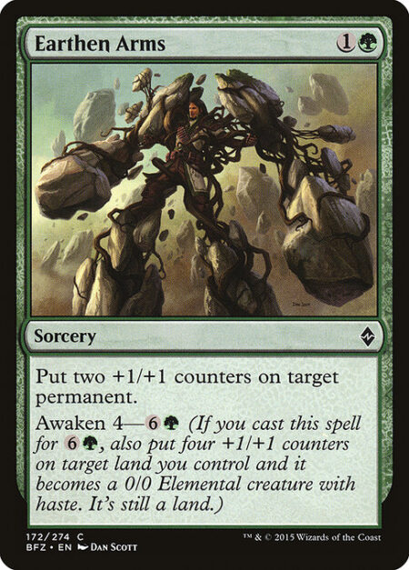 Earthen Arms - Put two +1/+1 counters on target permanent.