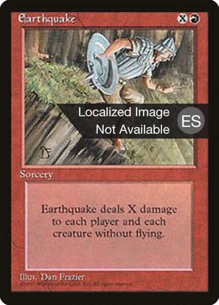 Earthquake - Earthquake deals X damage to each creature without flying and each player.