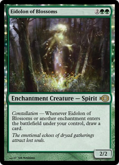 Eidolon of Blossoms - Constellation — Whenever Eidolon of Blossoms or another enchantment enters the battlefield under your control