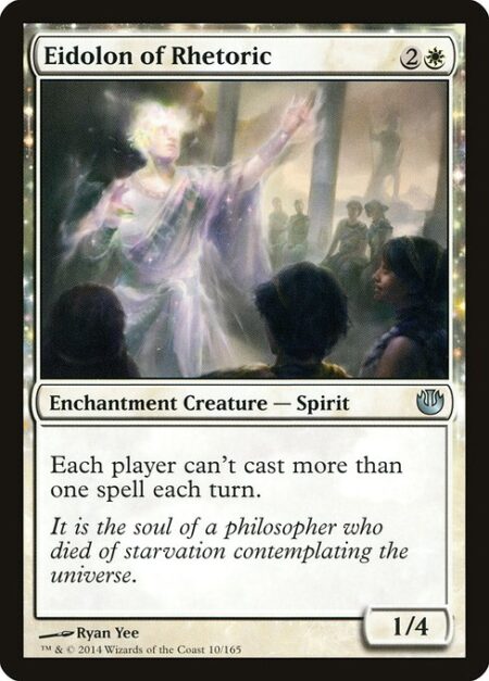 Eidolon of Rhetoric - Each player can't cast more than one spell each turn.