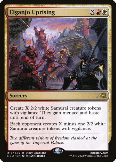 Eiganjo Uprising - Create X 2/2 white Samurai creature tokens with vigilance. They gain menace and haste until end of turn.