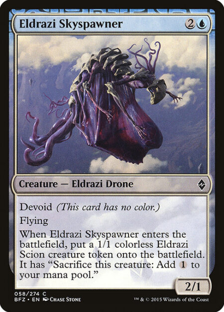 Eldrazi Skyspawner - Devoid (This card has no color.)