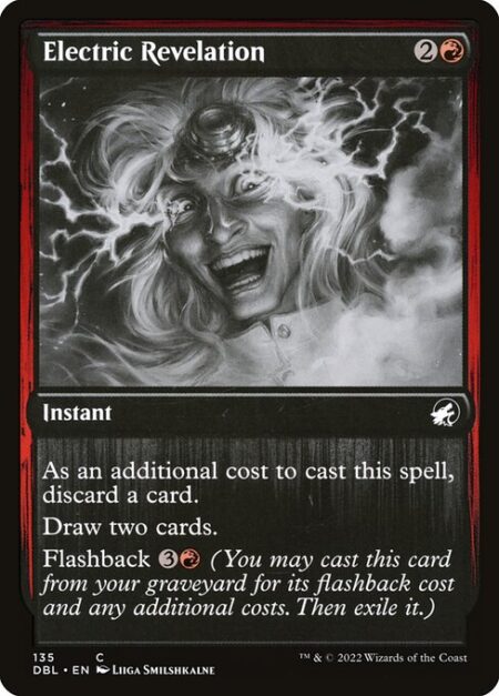 Electric Revelation - As an additional cost to cast this spell