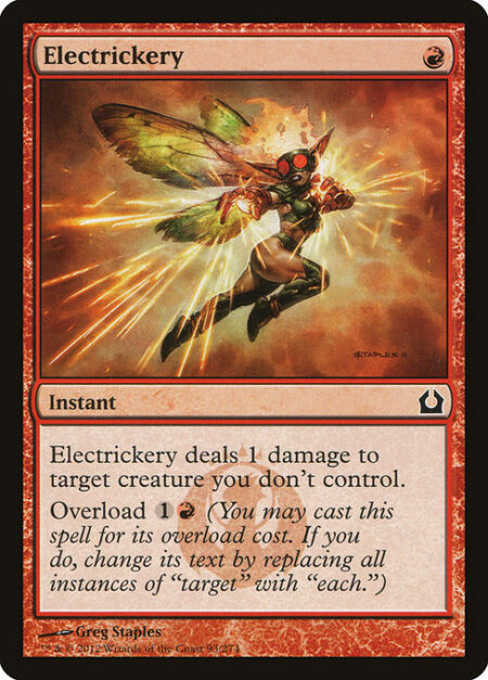 Electrickery - Electrickery deals 1 damage to target creature you don't control.