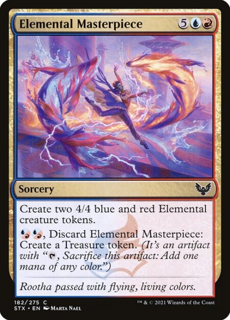 Elemental Masterpiece - Create two 4/4 blue and red Elemental creature tokens.