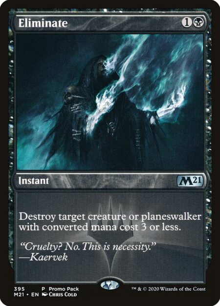 Eliminate - Destroy target creature or planeswalker with mana value 3 or less.