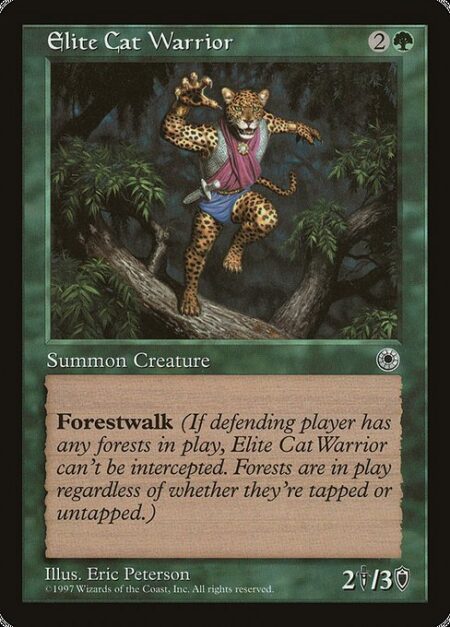 Elite Cat Warrior - Forestwalk (This creature can't be blocked as long as defending player controls a Forest.)