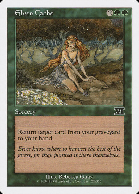 Elven Cache - Return target card from your graveyard to your hand.