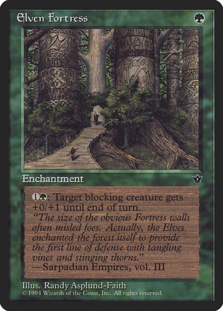 Elven Fortress - {1}{G}: Target blocking creature gets +0/+1 until end of turn.