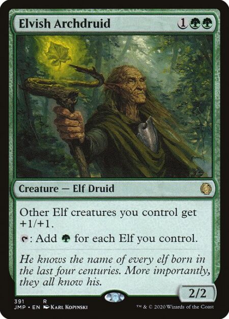 Elvish Archdruid - Other Elf creatures you control get +1/+1.