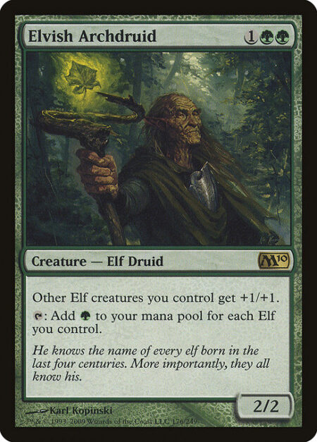 Elvish Archdruid - Other Elf creatures you control get +1/+1.