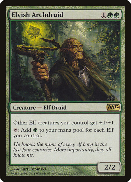 Elvish Archdruid - Other Elf creatures you control get +1/+1.