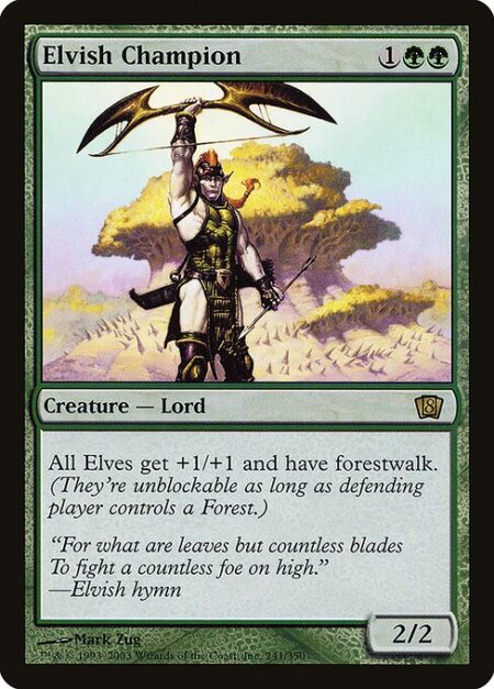 Elvish Champion - Other Elf creatures get +1/+1 and have forestwalk. (They can't be blocked as long as defending player controls a Forest.)